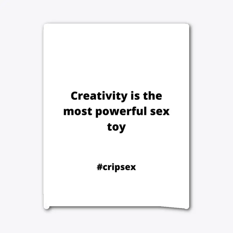 Creativity is the Most Powerful Sex Toy 