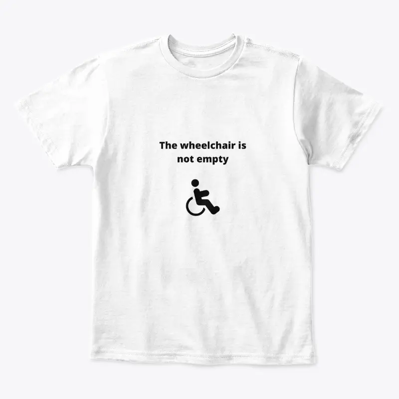 The Wheelchair is Not Empty - Disability