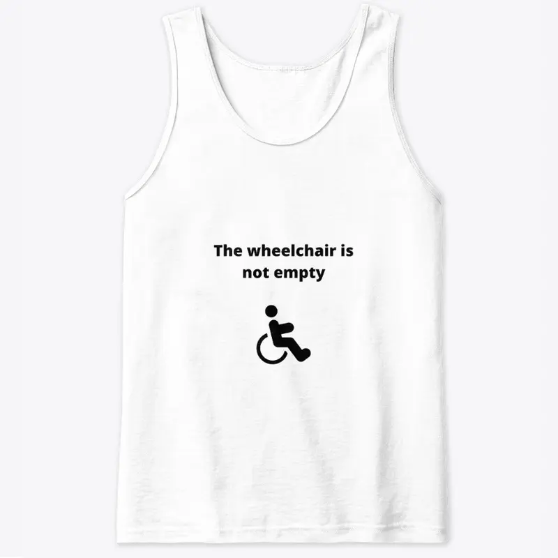 The Wheelchair is Not Empty - Disability