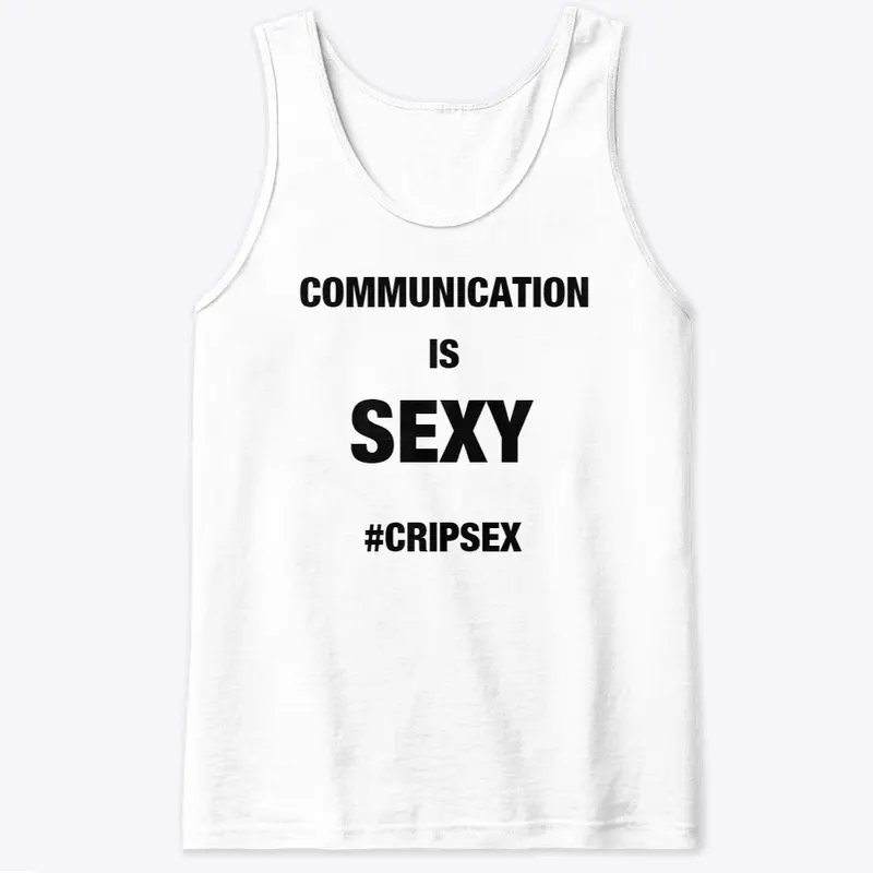 Communication Is Sexy -Sex Posi