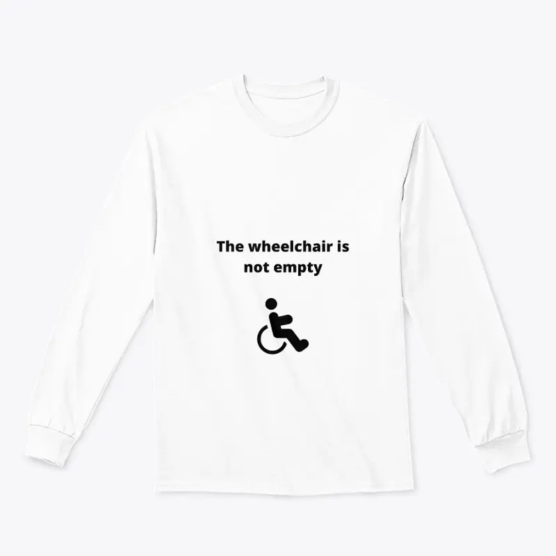 The Wheelchair is Not Empty - Disability