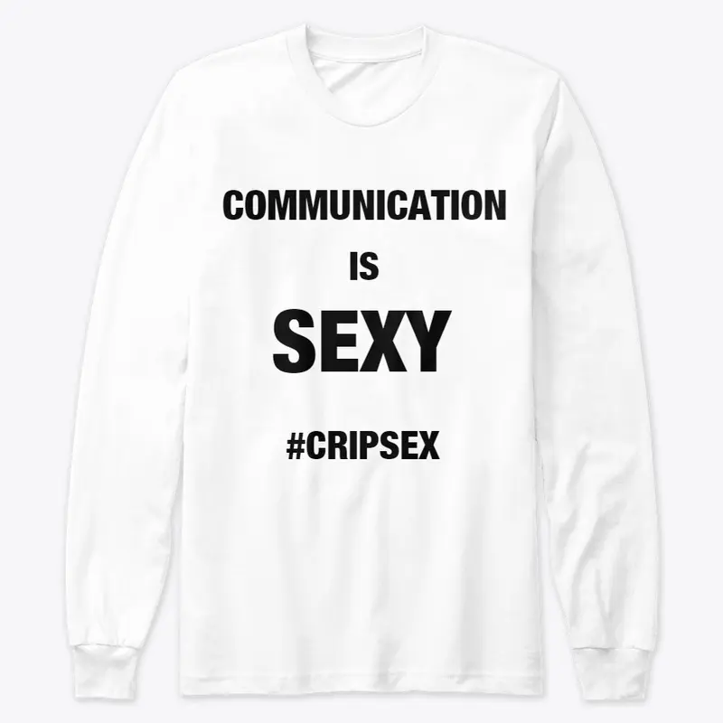 Communication Is Sexy -Sex Posi