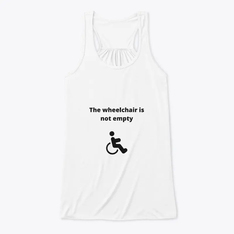 The Wheelchair is Not Empty - Disability