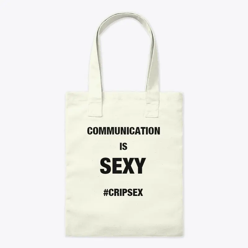 Communication Is Sexy -Sex Posi