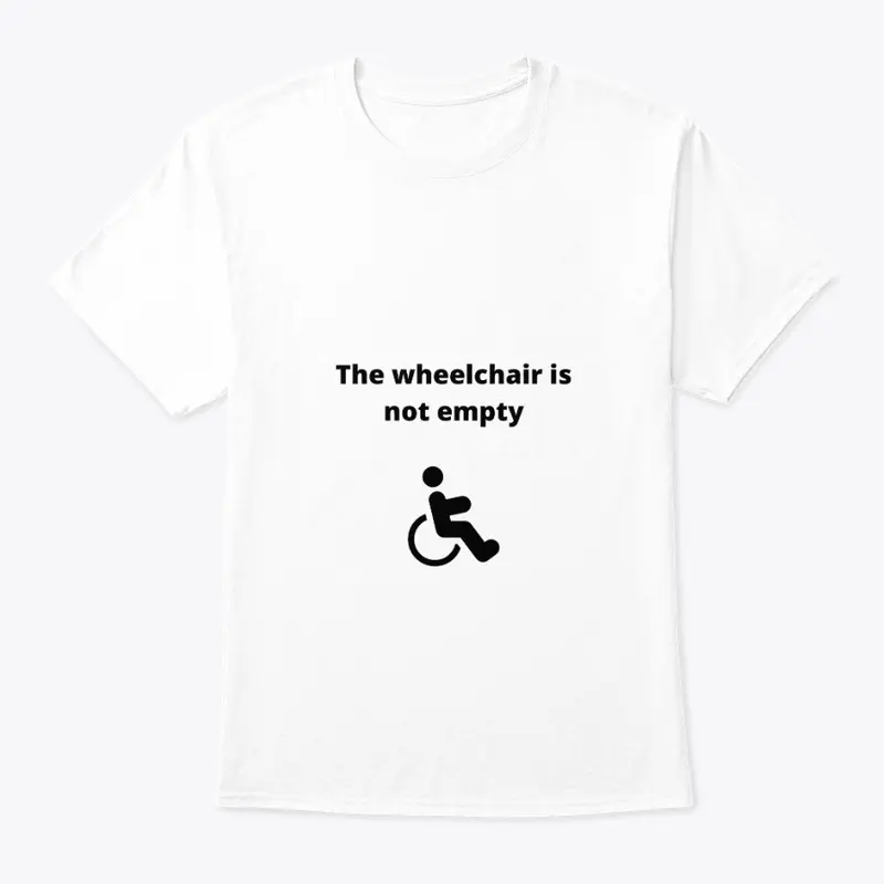 The Wheelchair is Not Empty - Disability