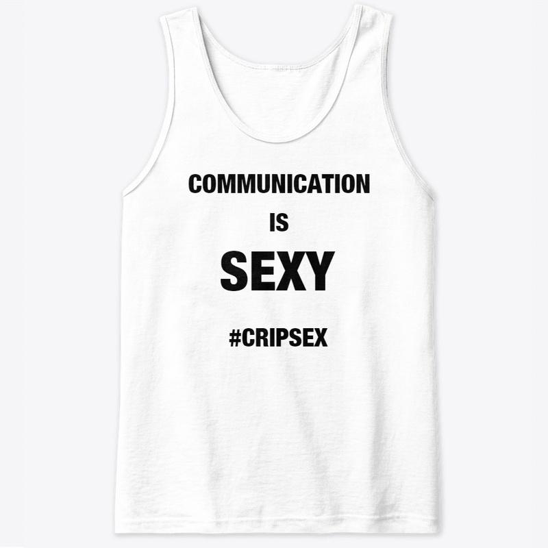 Communication Is Sexy -Sex Posi