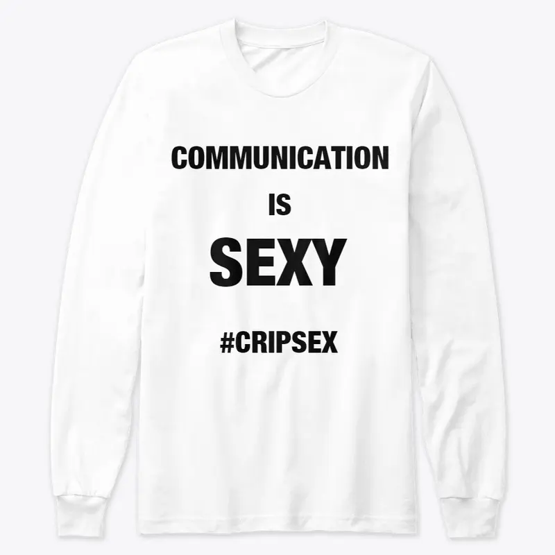 Communication Is Sexy -Sex Posi